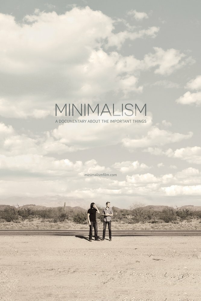 Минимализм. Документальный фильм о важных вещах / Minimalism: A Documentary About the Important Things (2015)