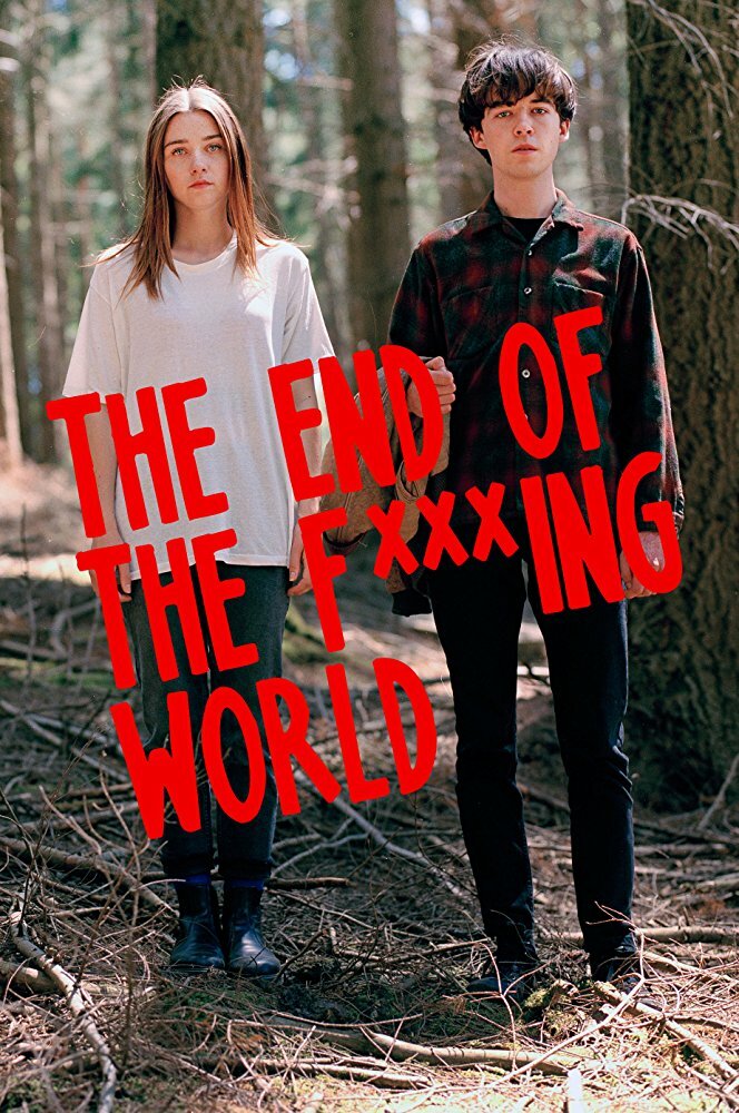 Конец ***го мира / The End Of The F***ing World (2017)