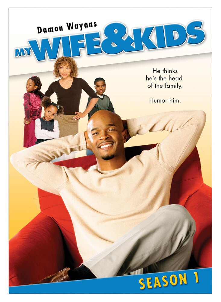 Моя жена и дети / My Wife and Kids (2001)