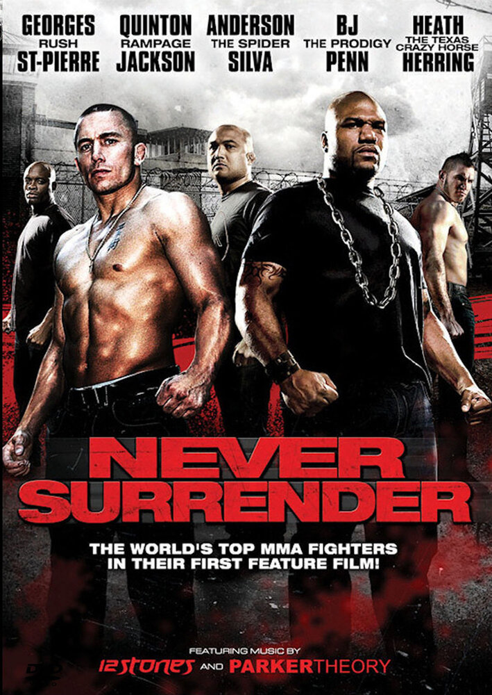 Никогда не сдавайся / Never Surrender (2009)