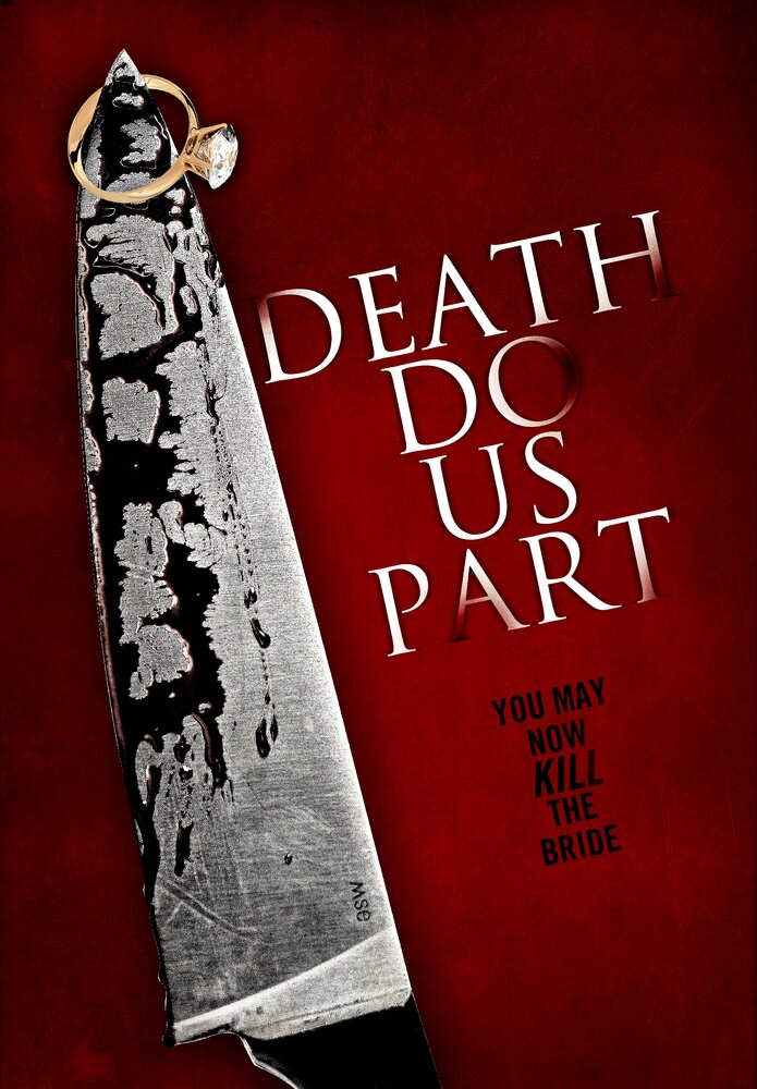 Пока смерть не разлучит нас / Death Do Us Part (2012)