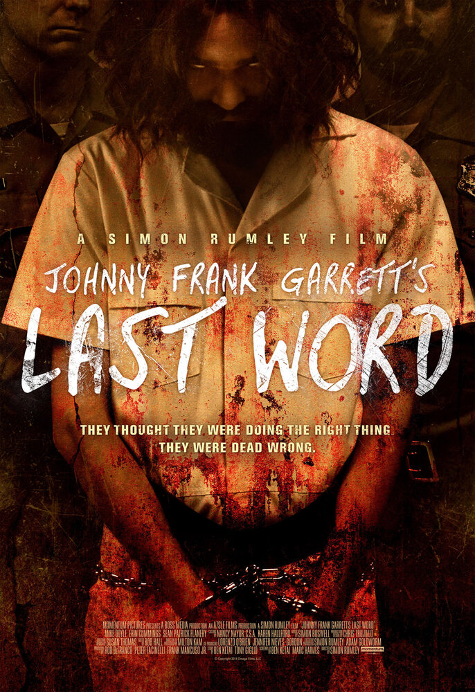 Последнее слово / Johnny Frank Garrett's Last Word (2016)