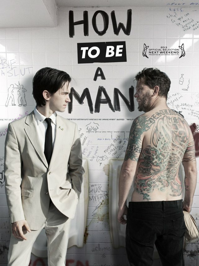 Как быть мужиком / How to Be a Man (2013)