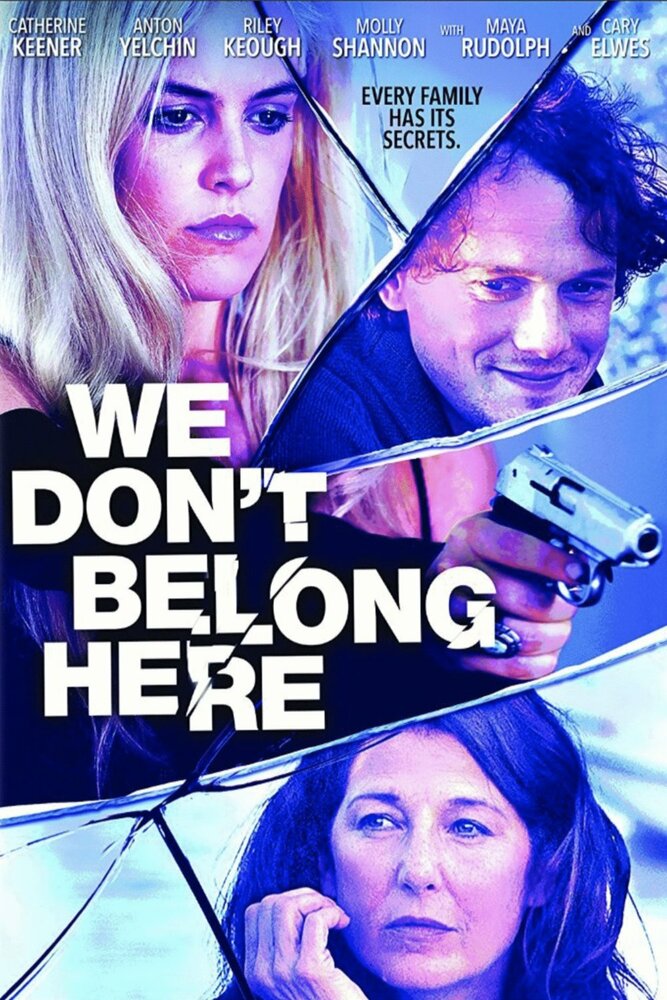 Нам здесь не место / We Don't Belong Here (2015)