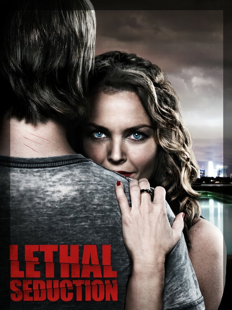 Смертельное искушение / Lethal Seduction (2015)