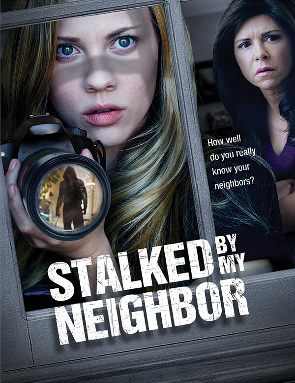 Преследует мой сосед / Stalked by My Neighbor (2015)