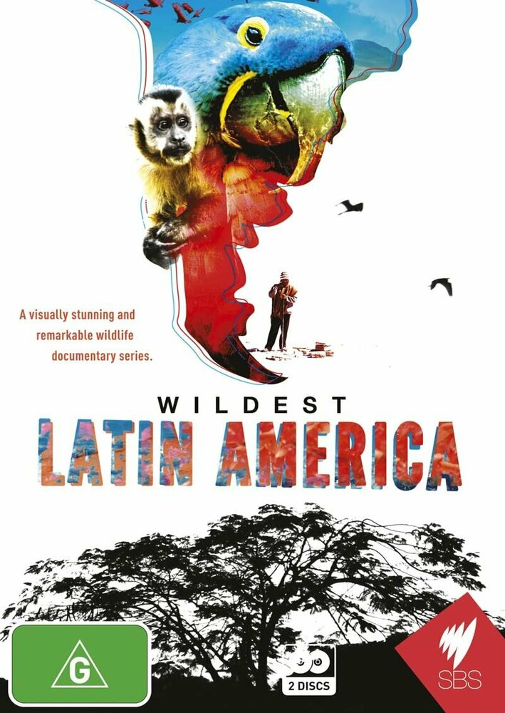 В дебрях Латинской Америки / Wildest Latin America (2012)