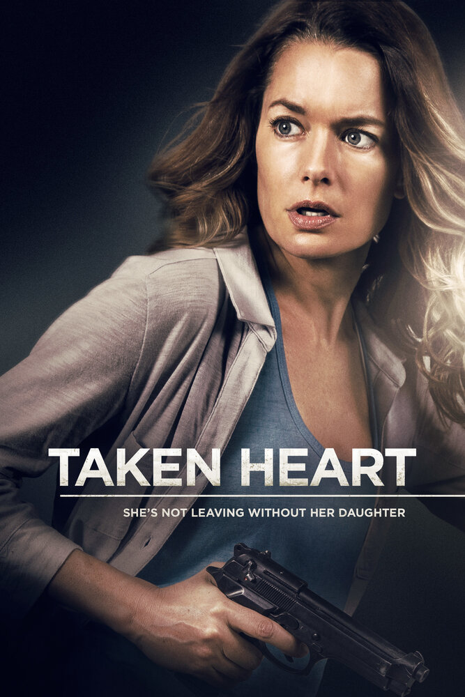 Сердцебиение / Taken Heart (2017)