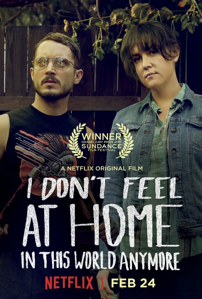 В этом мире я больше не чувствую себя как дома / I Don't Feel at Home in This World Anymore (2016)