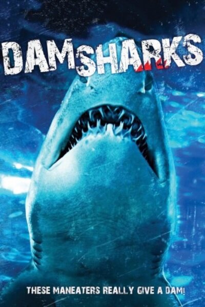 Акульи плотины / Dam Sharks (2016)